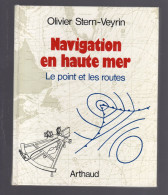 NAVIGATION EN HAUTE MER Le Point Et Les Routes Olivier Stern-Veyrin 1977 - Deportes