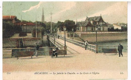 33     ARCACHON  LA JETEE DE LA CHAPELLE LA CROIX ET L EGLISE 1909 - Arcachon