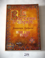 C279 Ouvrage - Le Baptême D'Esprit - Souvenirs Cathares - Pahin - Sterrenkunde