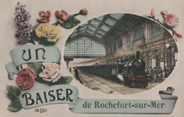 ROCHEFORT-SUR-MER-Carte Fantaisie "Un Baiser De..." 1912 Train / Gare - Rochefort