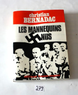 C279 Ouvrage - Les Mannequins Nus - Christian Bernadac - Ed France Empire - Guerre 1939-45