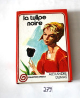 C279 Livre - La Tulipe Noire - Alexandre Dumas - Altri & Non Classificati