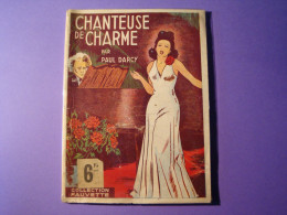 Chanteuse De Charme Par Paul Darcy - Collection Fauvette - éditions Littéraires Et Artistiques (ELA) - Ohne Zuordnung