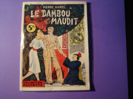 Le Bambou Maudit Par Pierre Mariel - Collection Fauvette - éditions Littéraires Et Artistiques (ELA) - Sin Clasificación