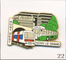 Pin's Transport - RATP / RER Et Bus Mont D’Est à Noisy Le Grand (93). Est. AMC. Zamac. T1008-22 - Trasporti