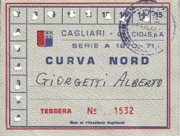 CAGLIARI CALCIO SERIE A CAMPIONATO 1970-71 CURVA NORD ABBONAMENTO SCUDETTO - Autres & Non Classés