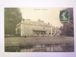 2024 - 1942  VANDIERES  (Meurthe-et-Moselle)  :  Le CHÂTEAU   XXX - Other & Unclassified