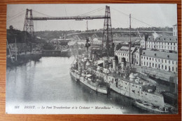 CPA, BREST (29), Le Pont Transbordeur Et Le Croiseur "Marseillaise" 1913 - Saint-Palais-sur-Mer