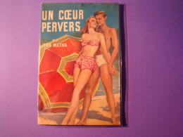 Un Coeur Pervers Par Jean Matha - Collection Cupidon - Publications Miro - Sin Clasificación