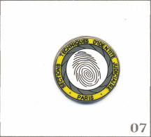 Pin’s Institution - Police Nationale / Section Technique De L’Identité Judiciaire De Paris. Non Est. Zamac. T1009-07 - Polizei