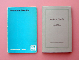 Caracciolo Alberto  Musica E Filosofia 1973 Società Editrice Il Mulino Bologna - Unclassified