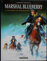 Giraud / Vance - BLUEBERRY - N° 1 - Sur Ordre De Washington - Dargaud - ( 2000 )  . - Blueberry