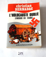 C279 Ouvrage - L'holocauste Oublié - Christian Bernadac - Ed France Empire - Weltkrieg 1939-45