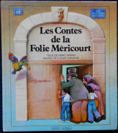 Pierre  Gripari - Claude Lapointe - Les Contes De La Folie Méricourt - Grasset - Jeunesse - ( 1983 ) . - Sonstige & Ohne Zuordnung