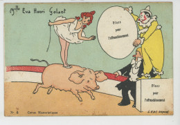 HUMOUR - CIRQUE - PIG - Carte Fantaisie Femme Acrobate Sur Cochon & Clowns "Mlle EVA HENRI GOLANT " - PUB REMY TAILLEUR - Humour