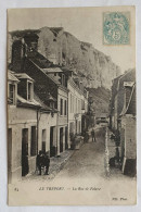 Carte Postale CPA LE TREPORT 76 LA RUE DE FALAISE - Le Treport