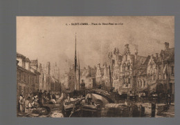 CPA - 62 - N°6 - Saint-Omer - Place Du Haut-Pont En 1820 - Non Circulée - Saint Omer