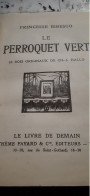 Le Perroquet Vert-catherine-paris-egalite PRINCESSE BIBESCO Fayard 1928-1937 - Autres & Non Classés