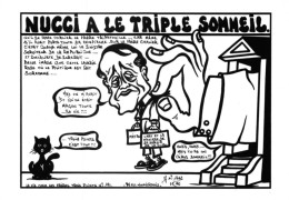 "NUCCI A LE TRIPLE SOMMEIL" - LARDIE Jihel Tirage 85 Ex. Caricature Politique Franc-maçonnerie - CPM - Satiriques