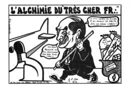 "L'ALCHIMIE DU TRÈS CHER FR..." - LARDIE Jihel Tirage 85 Ex. Caricature Politique Franc-maçonnerie - CPM - Satirische