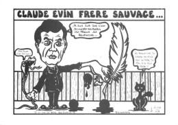 "CLAUDE EVIN FRÈRE SAUVAGE" - LARDIE Jihel Tirage 85 Ex. Caricature Politique Franc-maçonnerie CPM - Satirisch