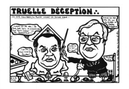 "TRUELLE DÉCEPTION.. - LARDIE Jihel Tirage 85 Ex. Caricature Politique MAUROY DEBARGE Franc-maçonnerie  " CPM - Satiriques