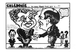 "Calédonie, On Nous Prend Pour Des C..." - LARDIE Jihel Tirage  85 Ex. Caricature LAFLEUR TJIBAOU Franc-maçonnerie CPM - New Caledonia