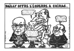 "DAILLY OFFRE L'EQUERRE A CHIRAC..." - LARDIE Jihel Tirage 85 Ex. Caricature Raymond BARRE Franc-maçonnerie CPM - Satiriques