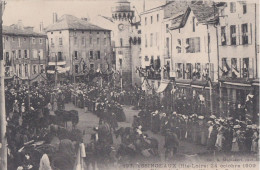 YSSINGEAUX  24 Octobre 1909 Les Fetes De Jeanne D Arc - Yssingeaux