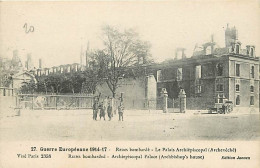 51 - Reims - Guerre 1914-1918 - Reims Bombardé - Le Palais Archiépiscopal (Archevéché) - Correspondance - Voyagée En 191 - Reims
