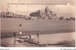 ABOP5-80-0434 - CAYEUX-SUR-MER - Les Jeux Sur Le Sable - Construction D'un Barrage - Cayeux Sur Mer