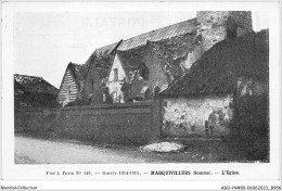 ABOP4-80-0304 - Guerre 1914-1915 - MARQUIVILLERS - L'Eglise - Sonstige & Ohne Zuordnung