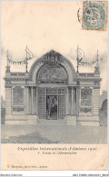 ABOP3-80-0239 - Exposition Internationale D'AMIENS 1906 - Palais De L'Agriculture - Amiens