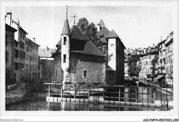 ACZP1-74-0006 - ANNECY - Le Palais De L'isle - Vieilles Prisons Et Le Canal Du Rhône - Annecy