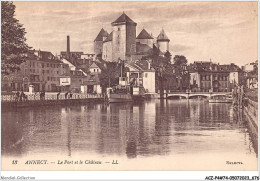 ACZP4-74-0341 - ANNECY - Le Port Et Le Château  - Annecy