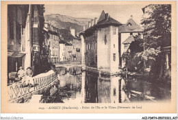 ACZP3-74-0216 - ANNECY - Palais De L'ile Et Le Thiou - Déversoir Du Lac - Annecy