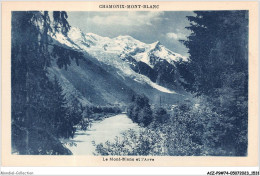 ACZP9-74-0770 - CHAMONIX-MONT-BLANC - Le Mont-blanc Et L'arve - Chamonix-Mont-Blanc