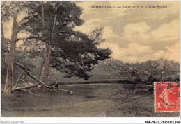 ADRP9-77-0807 - MARLOTTE - La Plaine Verte Et Le Long Rocher - Fontainebleau