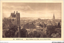 AFPP4-80-0371 - ABBEVILLE - Saint-Vulfran Et La Ville - Vus De Saint-Gilles - Abbeville