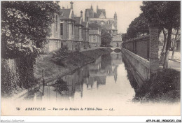 AFPP4-80-0322 - ABBEVILLE - Vue Sur La Riviere De L'hotel-Dieu - Abbeville