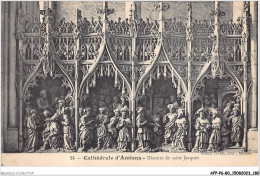 AFPP6-80-0617 - CATHEDRALE D'AMIENS - Histoire De Saint-Jacques - Amiens