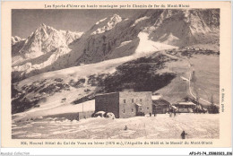 AFSP1-74-0009 - Nouvel Hôtel Du Col De Voza En Hiver - L'aiguille Du Midi Et Le Massif Du Mont-blanc  - Chamonix-Mont-Blanc