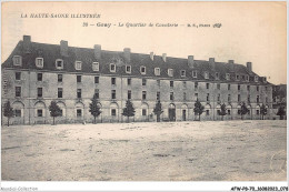 AFWP8-70-0808 - La Haute-saône Illustrée - GRAY - Le Quartier De Cavalerie - Gray