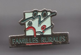 Pin's Familles Rurales Réf 2833 - Associazioni