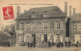 45 LIGNY-LE-RIBAULT. Hôtel Saint Jacques Sur La Place 1909 - Otros & Sin Clasificación