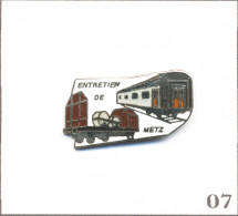 Pin’s Transport - Train / SNCF Entretien Matériel Roulant De Metz (57). Non Est. EGF. T1015-07 - Transport Und Verkehr