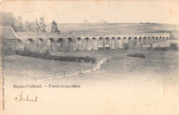 Braine-l'Alleud Pont-Acqueducs 1900 - Braine-l'Alleud