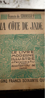 La Côte De Jade FRANCIS DE CROISSET Ferenczi Et Fils 1941 - Avventura