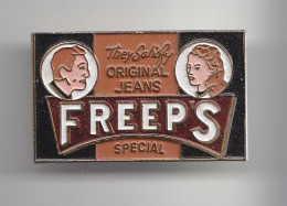 Pin's Freeps They Satisfy Original Jeans Spécial Réf 5486 A - Trademarks