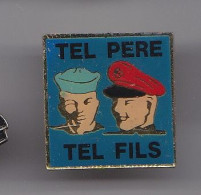 Pin's Tel Père Tel Fils Marins Réf 5332 - Trademarks
